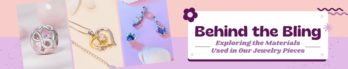 Behind the Bling: Exploring the Materials Used in Our Jewelry Pieces | Go Glam Girl jewelry shop